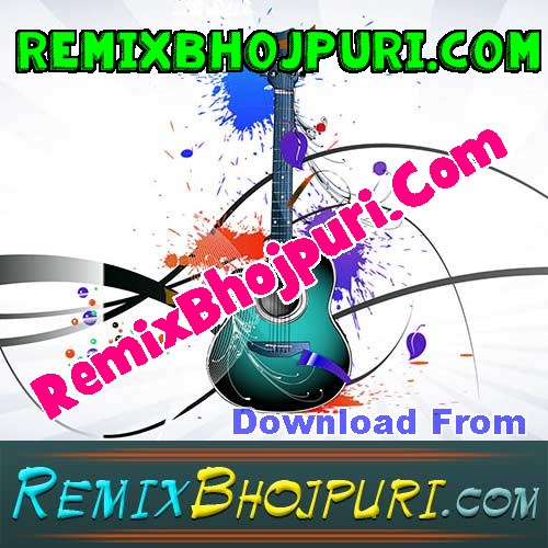 RemixBhojpuri.com :: Bhojpuri mp3 songs,Bhojpuri DJ Remix 